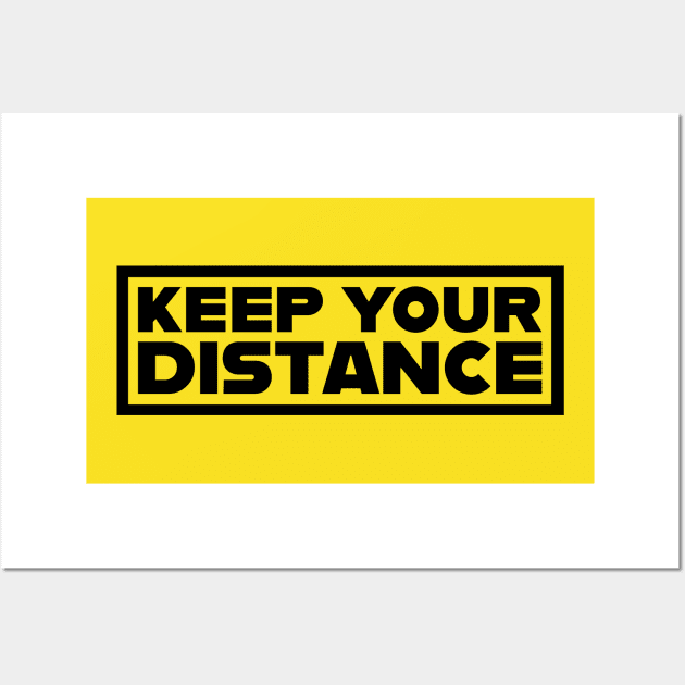 Keep Your Distance Wall Art by HelenDesigns